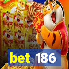 bet 186