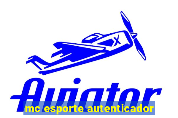 mc esporte autenticador