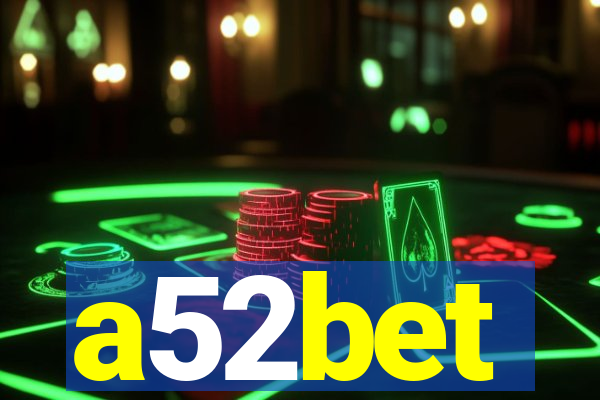 a52bet