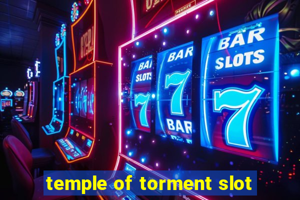 temple of torment slot