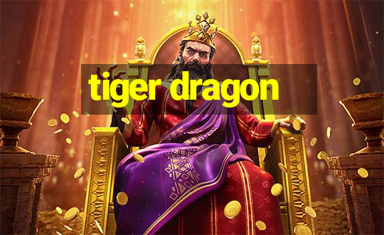 tiger dragon