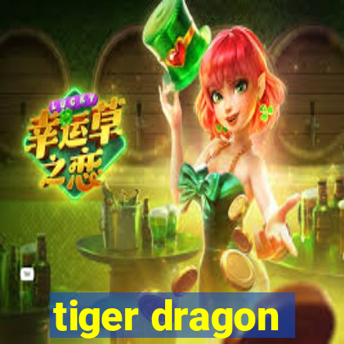 tiger dragon