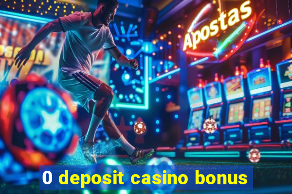 0 deposit casino bonus