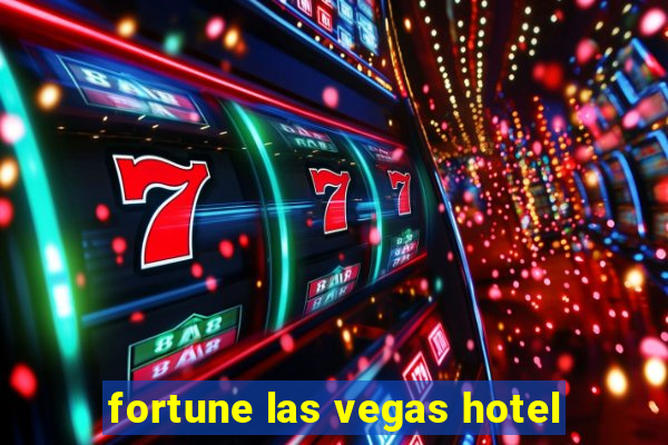 fortune las vegas hotel