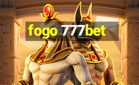 fogo 777bet