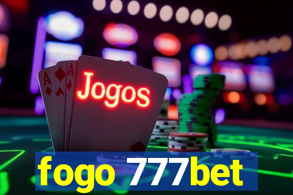 fogo 777bet