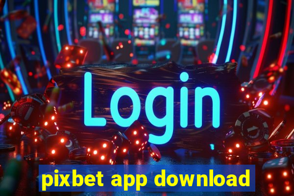 pixbet app download