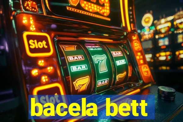 bacela bett