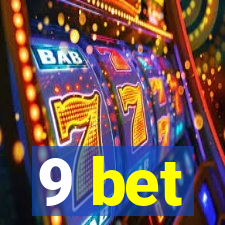 9 bet