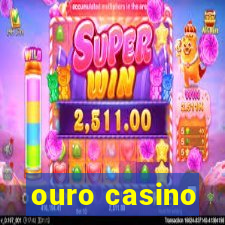 ouro casino