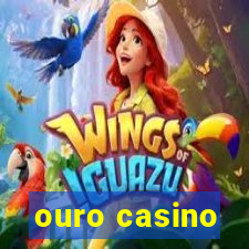 ouro casino