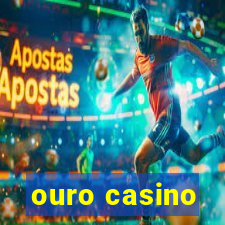 ouro casino