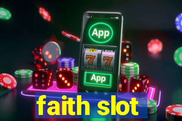 faith slot