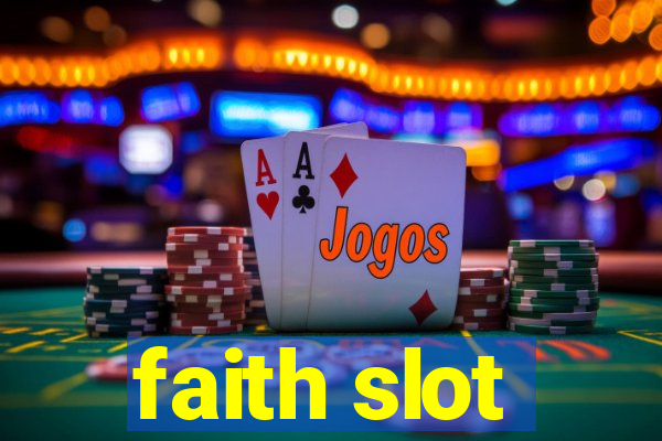 faith slot