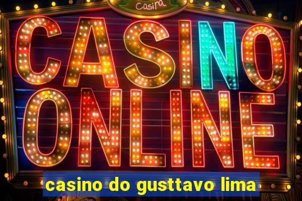 casino do gusttavo lima