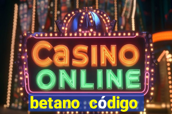 betano código promocional 5 euros