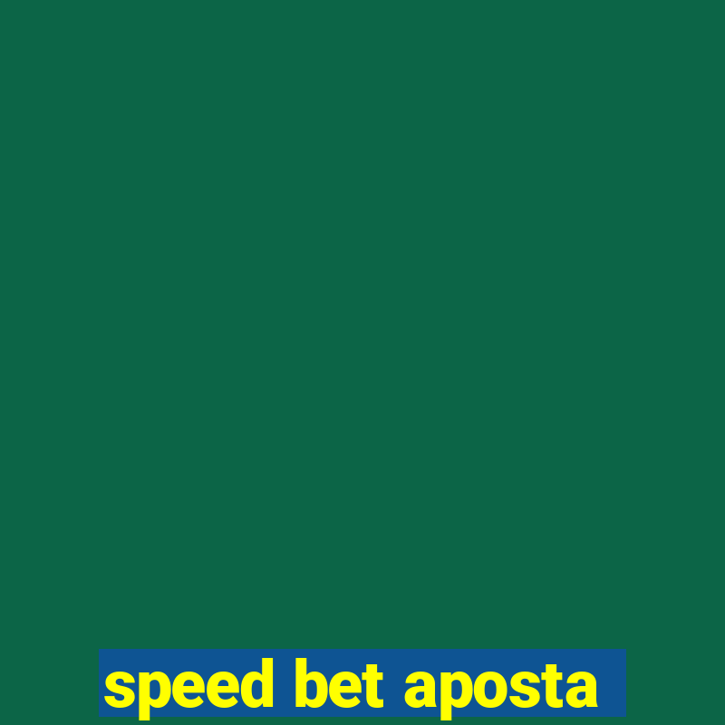 speed bet aposta