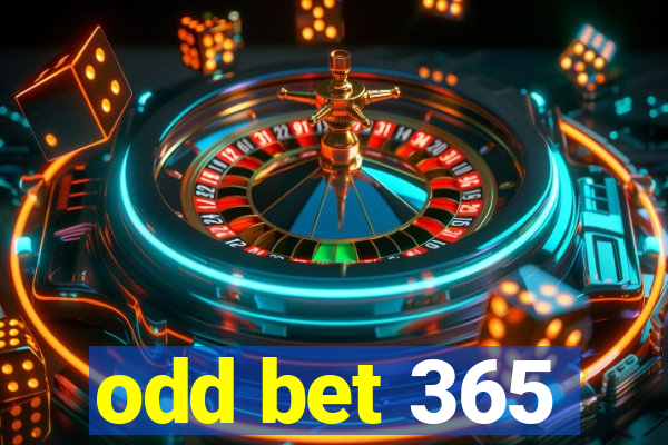 odd bet 365