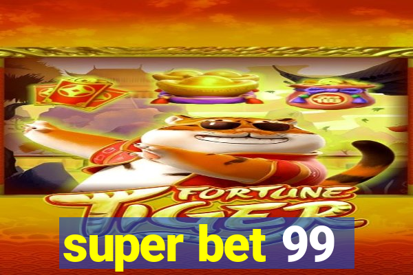 super bet 99