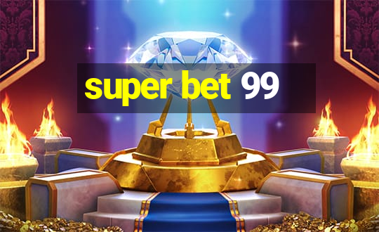 super bet 99