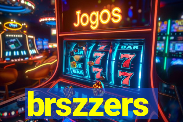 brszzers