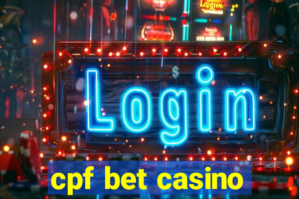 cpf bet casino