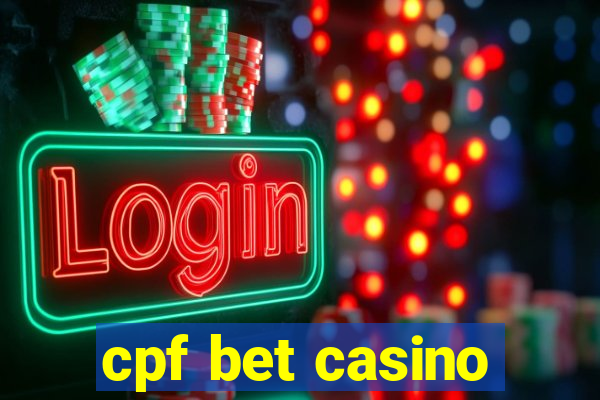 cpf bet casino