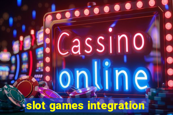 slot games integration