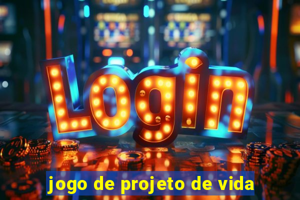 jogo de projeto de vida