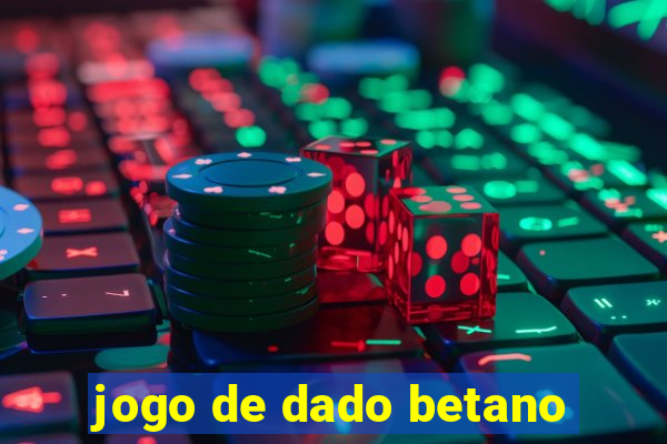 jogo de dado betano