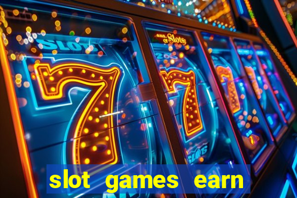 slot games earn real money gcash