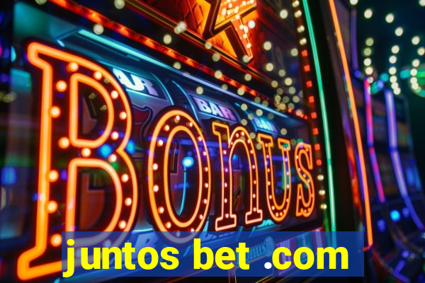 juntos bet .com