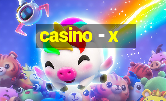 casino - x