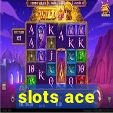 slots ace