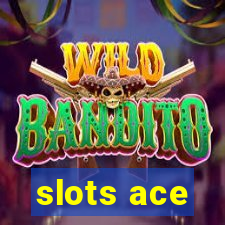 slots ace