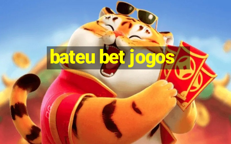 bateu bet jogos