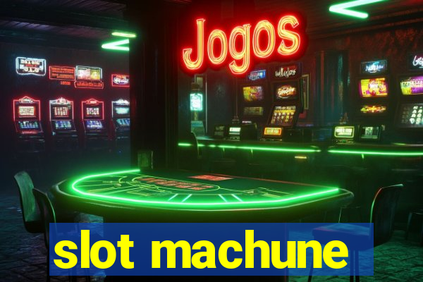 slot machune