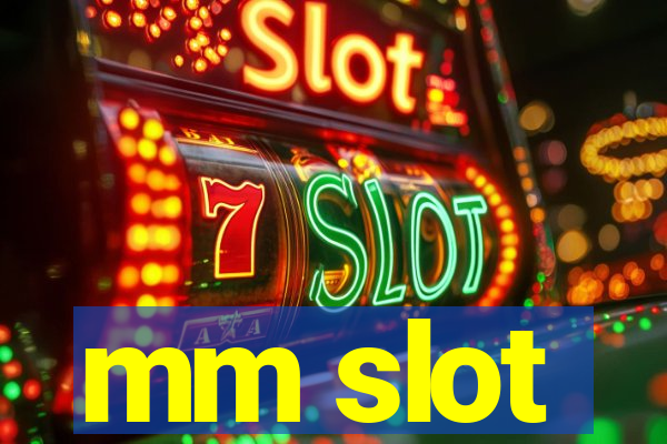 mm slot