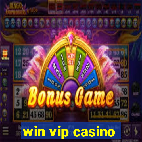 win vip casino