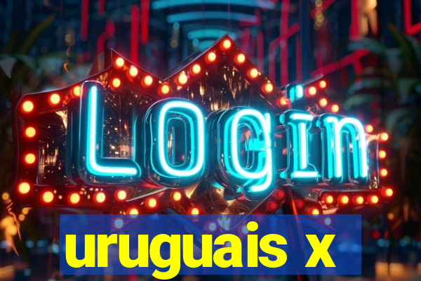 uruguais x