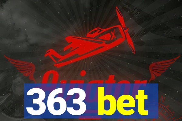 363 bet