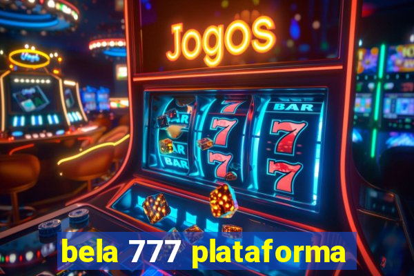 bela 777 plataforma