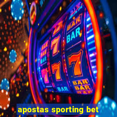 apostas sporting bet