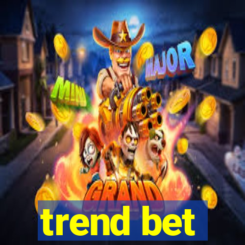 trend bet