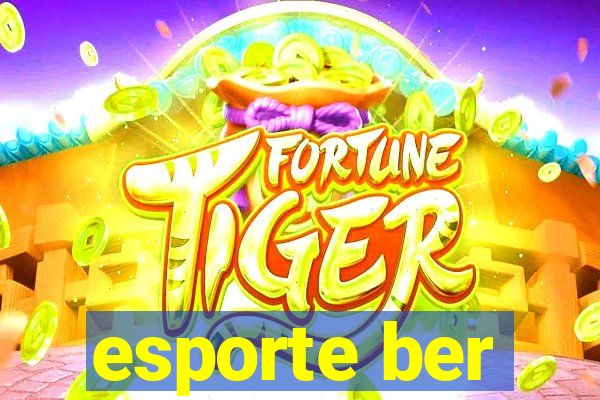 esporte ber