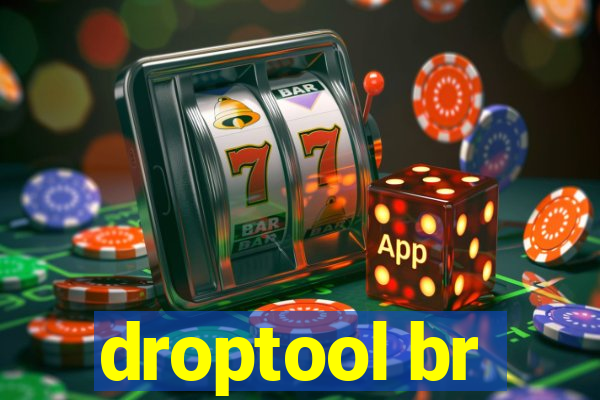 droptool br