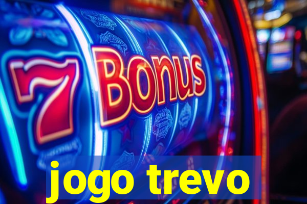 jogo trevo