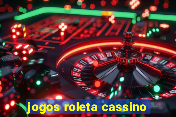 jogos roleta cassino