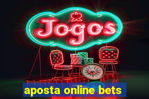 aposta online bets