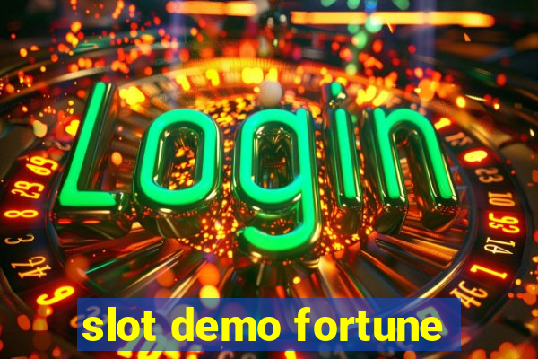 slot demo fortune